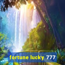 fortune lucky 777